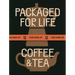 Packaged for Life: Coffee & Tea