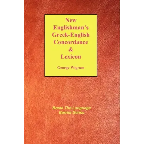 New Englishman's Greek-English Concordance with Lexicon