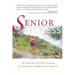 Senior Fitness: The Diet and Exercise Program for Maximum Health and Longevity