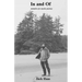 In, and of: Memoirs of a Mystic Journey
