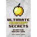 Ultimate Minecraft Secrets: An Unofficial Guide to Minecraft Tips, Tricks and Hints You May Not Know