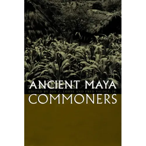 Ancient Maya Commoners