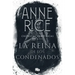 La Reina de Los Condenados / The Queen of the Damned