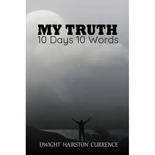 My Truth - 10 Days 10 Words