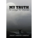 My Truth - 10 Days 10 Words