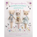 Gingermelon's Embroidered Animals: Heirloom Animal Dolls to Sew, Embellish and Treasure