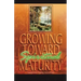 Growing Toward Spiritual Maturity