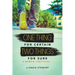 One Thing for Certain, Two Things for Sure: a memoir continued