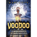 Voodoo: Unlocking the Hidden Power of Haitian Vodou and New Orleans Voodoo