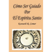 Como Ser Guiado Por El Espiritu Santo