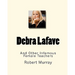 Debra Lafave: And Other Infamous Female Teachers