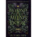 Beyond the Aching Door