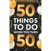 ﻿50 Things To Do When You Turn 50