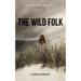 The Wild Folk