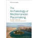 The Archaeology of Mediterranean Placemaking: Butrint and the Global Heritage Industry