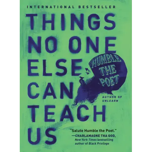 Things No One Else Can Teach Us