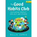 The Good Habits Club: Cultivating Respect for Self and Others