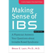 Making Sense of Ibs: A Physician Answers Your Questions about Irritable Bowel Syndrome