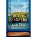 Lessons at the School by the Sea: The Third School by the Sea Novel