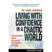Living with Confidence in a Chaotic World Participant's Guide: Discovering What on Earth We Should Do Now