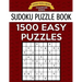 Sudoku Puzzle Book, 1,500 EASY Puzzles: Gigantic Bargain Sized Book, No Wasted Puzzles With Only One Level