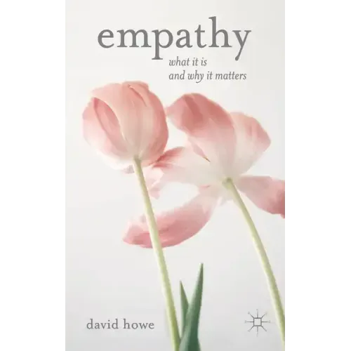 Empathy: What It Is and Why It Matters