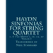 Haydn Sinfonias for String Quartet: 1, 6 ('Le Matin'), 10, 13, 27 Violin I