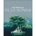 The World of Ficus Bonsai