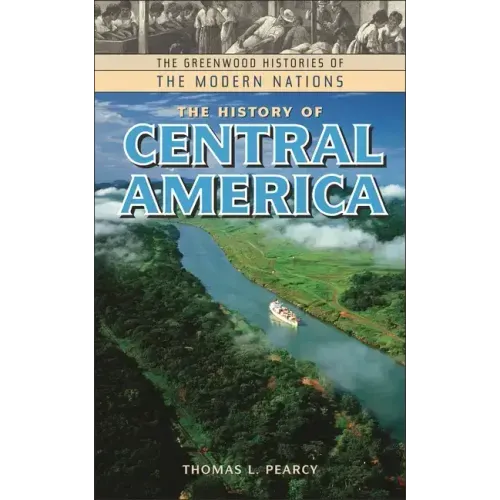 The History of Central America