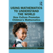 Using Mathematics to Understand the World: How Culture Promotes Children's Mathematics
