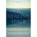 A Healing Space: Befriending Ourselves in Difficult Times