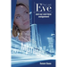 The Last Eve: And our end-time assignment