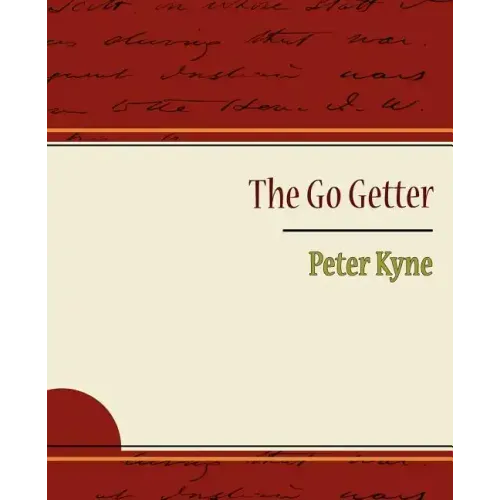 The Go Getter - Peter Kyne