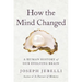 How the Mind Changed: A Human History of Our Evolving Brain