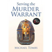 Serving the Murder Warrant