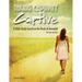 Taking Captivity Captive Second Edition: A Bible Study based on the Book of Jeremiah