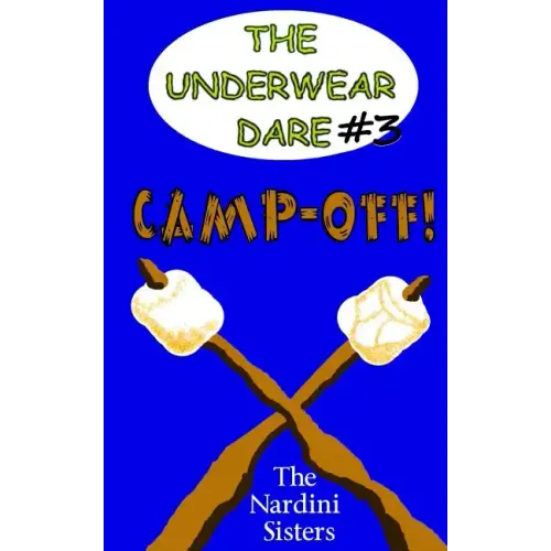 Camp-Off!: (The Underwear Dare)