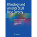 Rhinology and Anterior Skull Base Surgery: A Case-Based Approach