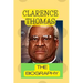 Clarence Thomas: The Biography