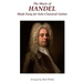 The Music of Handel Made Easy for Solo Classical Guitar