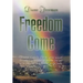 Freedom Come