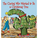The Cactus Who Wanted to Be a Christmas Tree