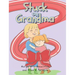 Stuck on Grandma