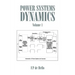 Power Systems Dynamics: Volume 1