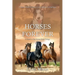 Horses Forever: A Sequel to The Horses Know Trilogy