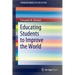 Educating Students to Improve the World