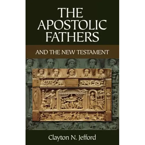 The Apostolic Fathers and the New Testament