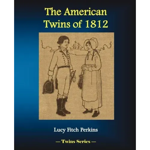 The American Twins of 1812