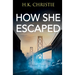How She Escaped