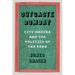 Outcaste Bombay: City Making and the Politics of the Poor
